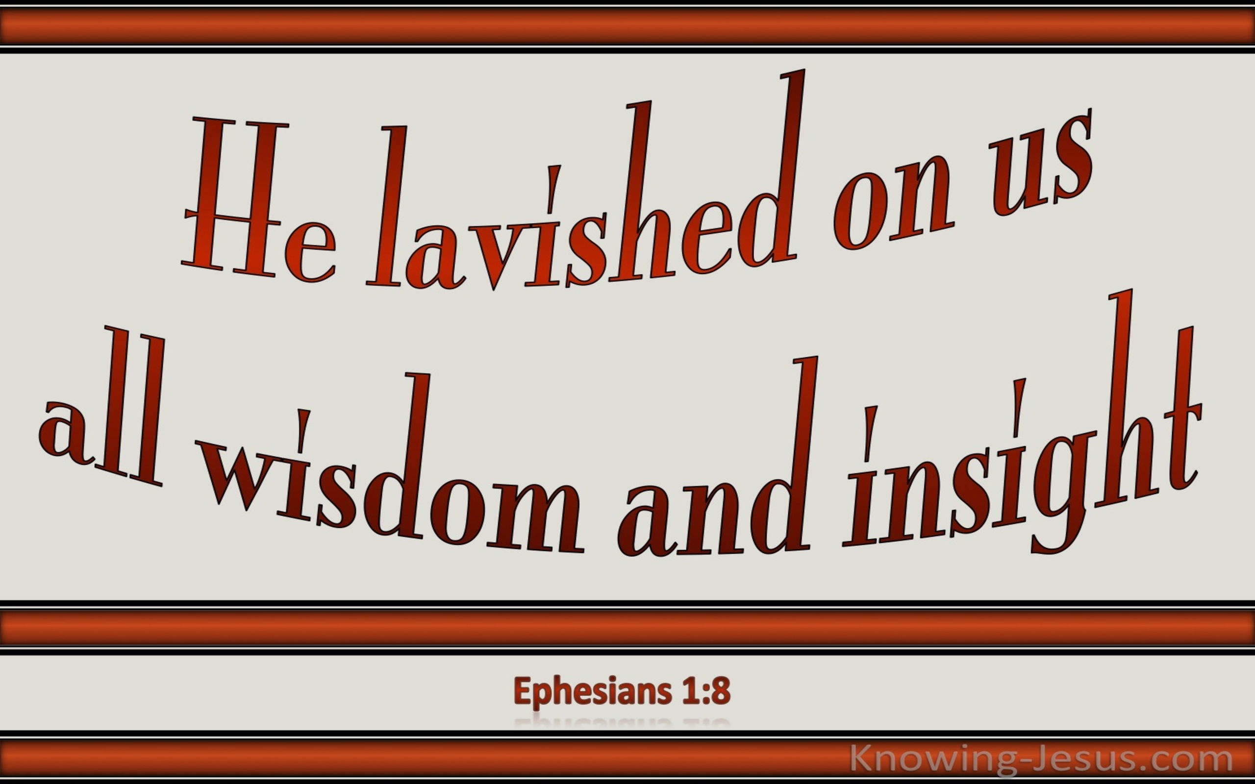 Ephesians 1:8 All Wisdom And Insight (beige)
